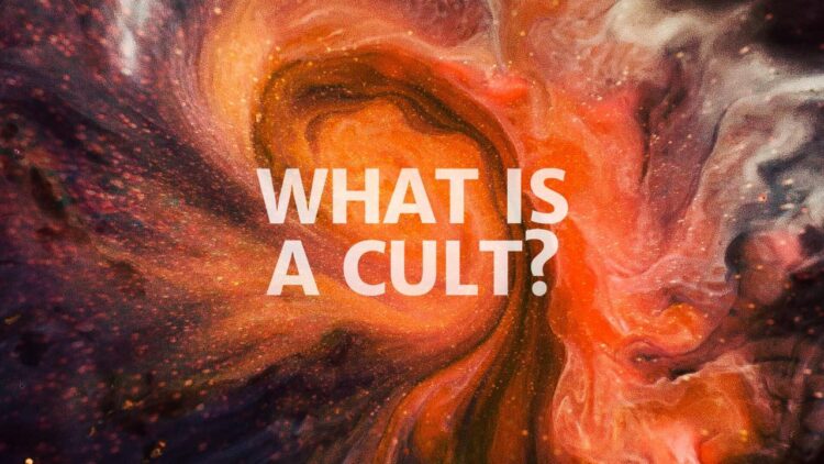 What is a Cult?