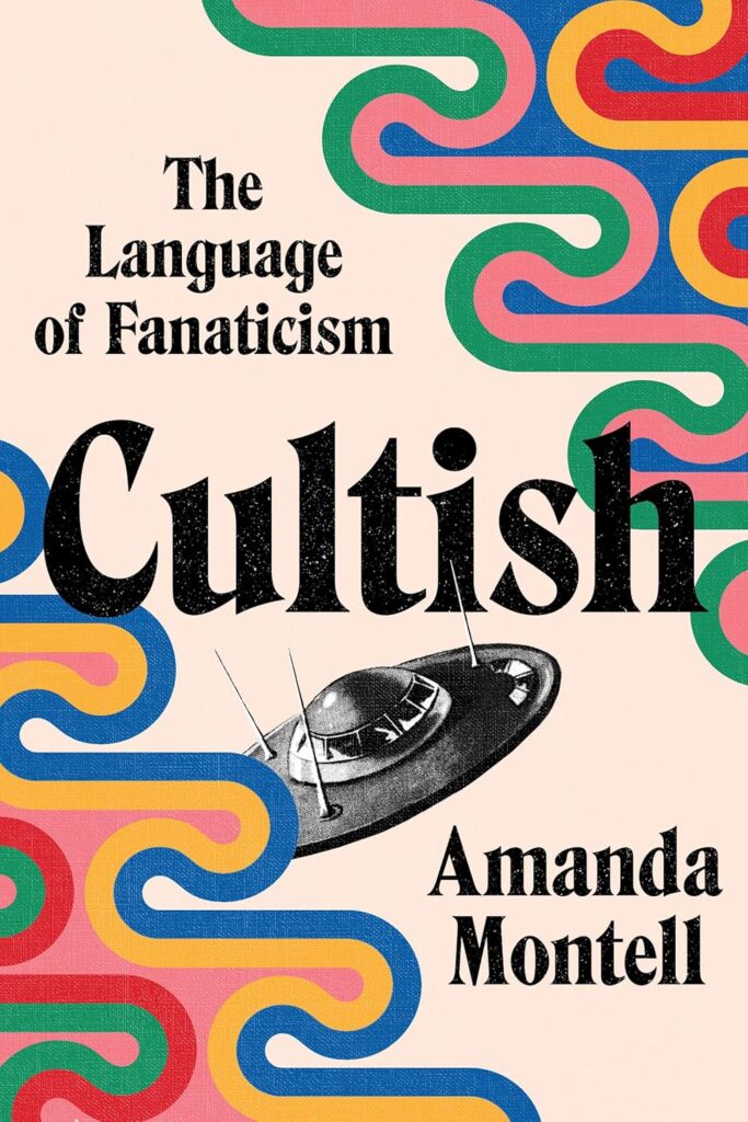 Cultish - The Language of Fanaticism book