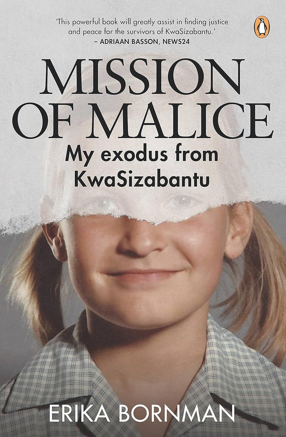 Mission of Malice: My Exodus from KwaSizabantu